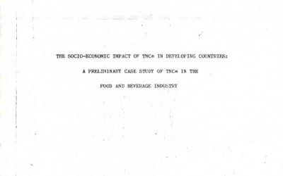 The Socio-Economic Impact of TNCs in Developing Countries: A Preliminary Case Study of TNCs in the Food and Beverage Industries
