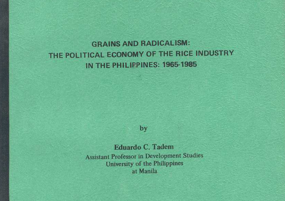 Grains and Radicalism: The Political Economy of the Rice Industry in the Philippines